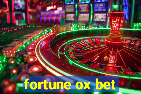 fortune ox bet